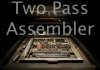 Two Pass Assemblers: Advantages, Working, Design Two pass assembler