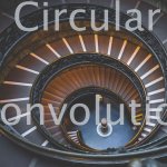 Circular Convolution